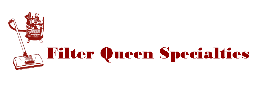 Filter Queen Specialties